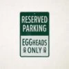 Big Green Egg Parkeer Bord Eggheads Only
