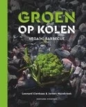 Groen Op Kolen; Groente Grillen En Koken Op De Barbecue 3 Groen Op Kolen; Groente Grillen En Koken Op De Barbecue