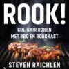 Steven Raichlen Rook! Culinair Roken Op De BBQ En Andere Rookkasten